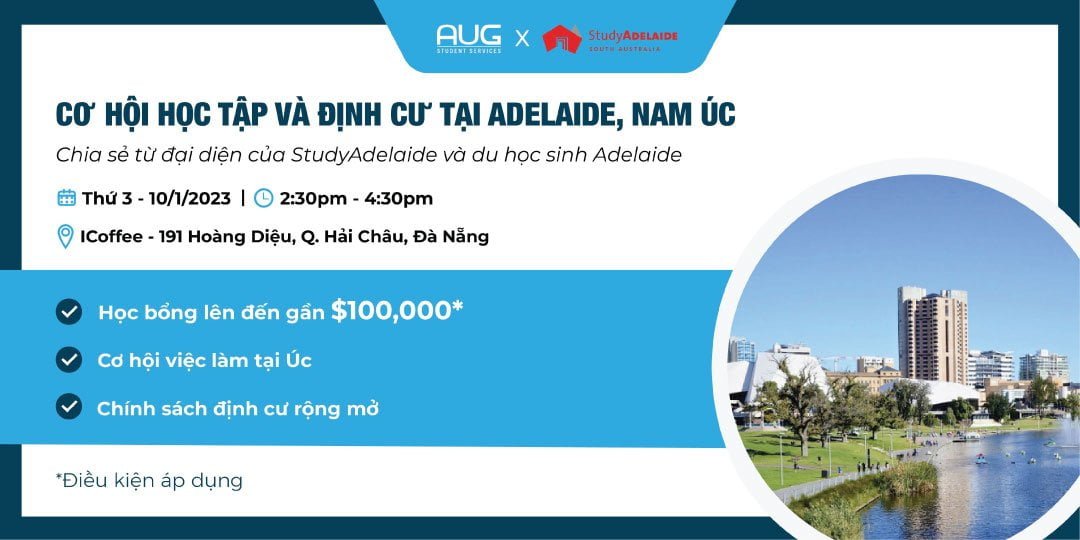 [AUG Đà Nẵng] Cơ Hội Học Tập Và Định Cư Tại Adelaide, Nam Úc