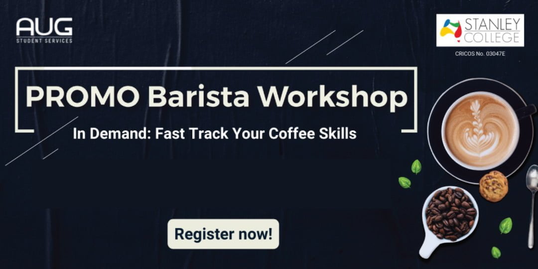 [AUG Perth x Stanley College] Barista Workshop