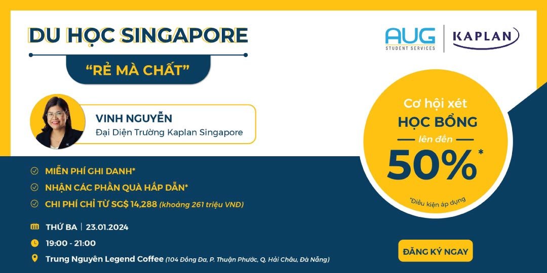 [AUG Đà Nẵng] Du Hoc Singapore “Rẻ Mà Chất”