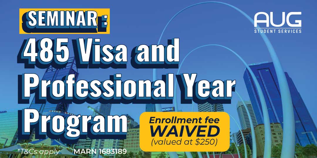 [AUG Perth] 485 Visa and Professional Year Program