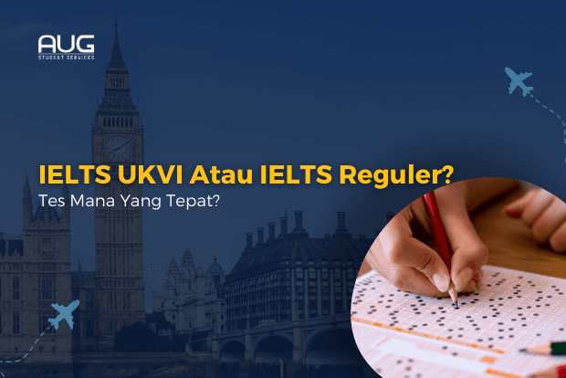IELTS UKVI Atau IELTS Reguler