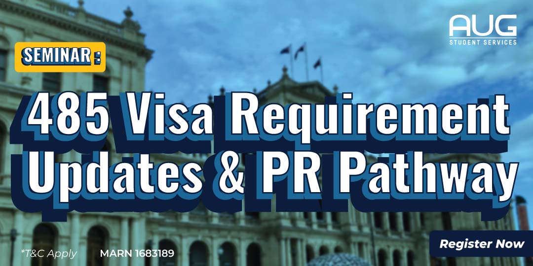 [AUG Brisbane] 485 Visa Requirement Updates and PR Pathway
