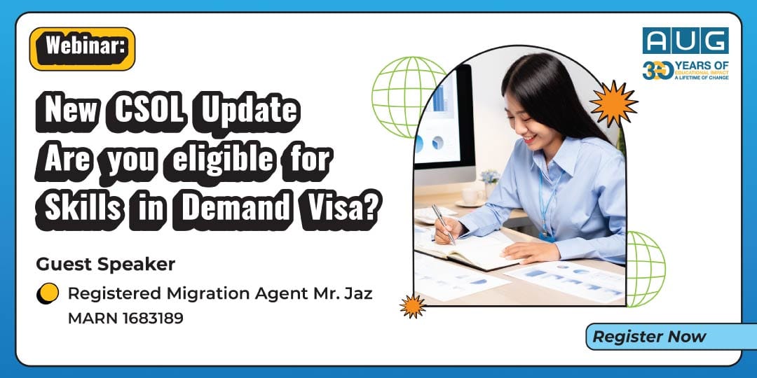 [AUG Australia] Visa Webinar – New CSOL Update