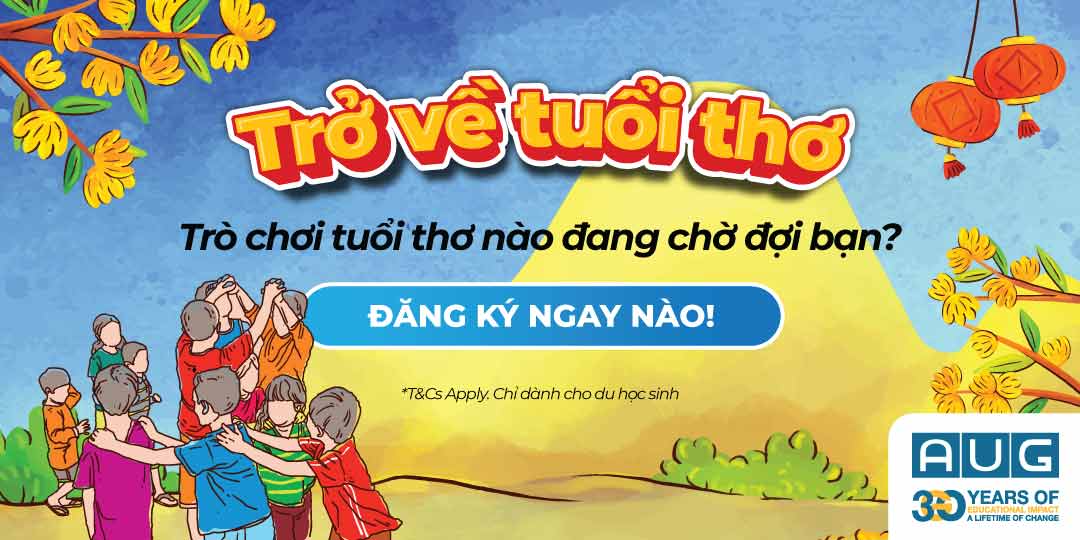 [AUG Melbourne] Trở Về Tuổi Thơ - AUG Student Services