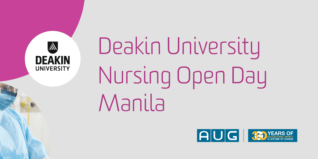 [AUG Manila] Deakin University Nursing Open Day