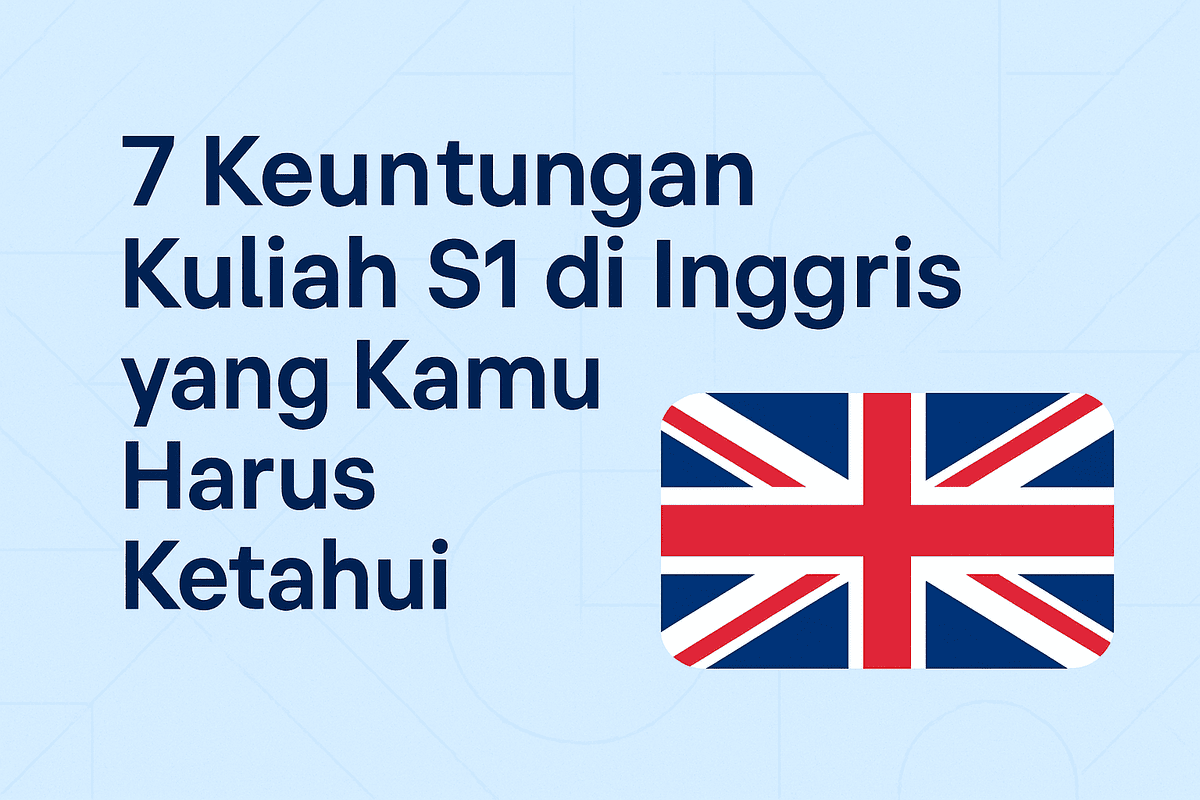 7 Keuntungan Kuliah S1 di Inggris (1)