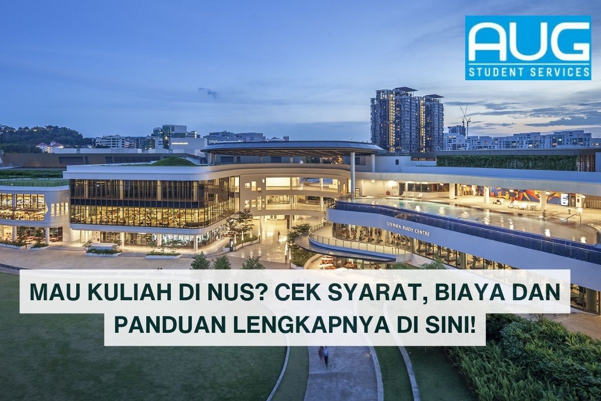 syarat dan biaya kuliah di NUS singapura