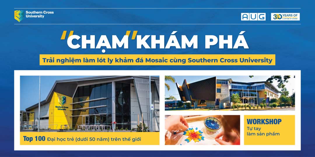 [AUG Đà Nẵng] “Chạm Khám Phá” – Trải Nghiệm Làm Lót Ly Khảm Đá Mosaic Cùng Southern Cross University