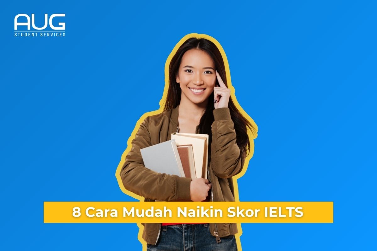 8 Cara Mudah Naikin Skor IELTS