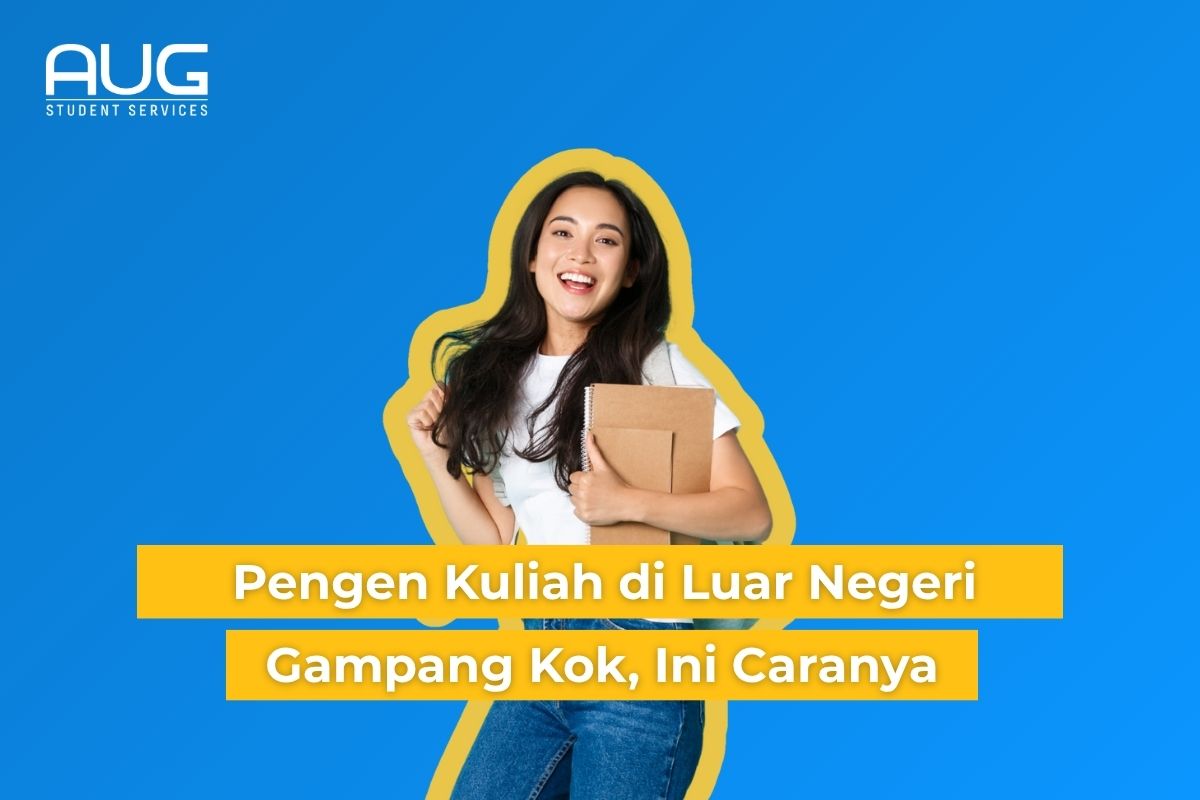 Pengen Kuliah di Luar Negeri?Gampang Kok, Ini Caranya!