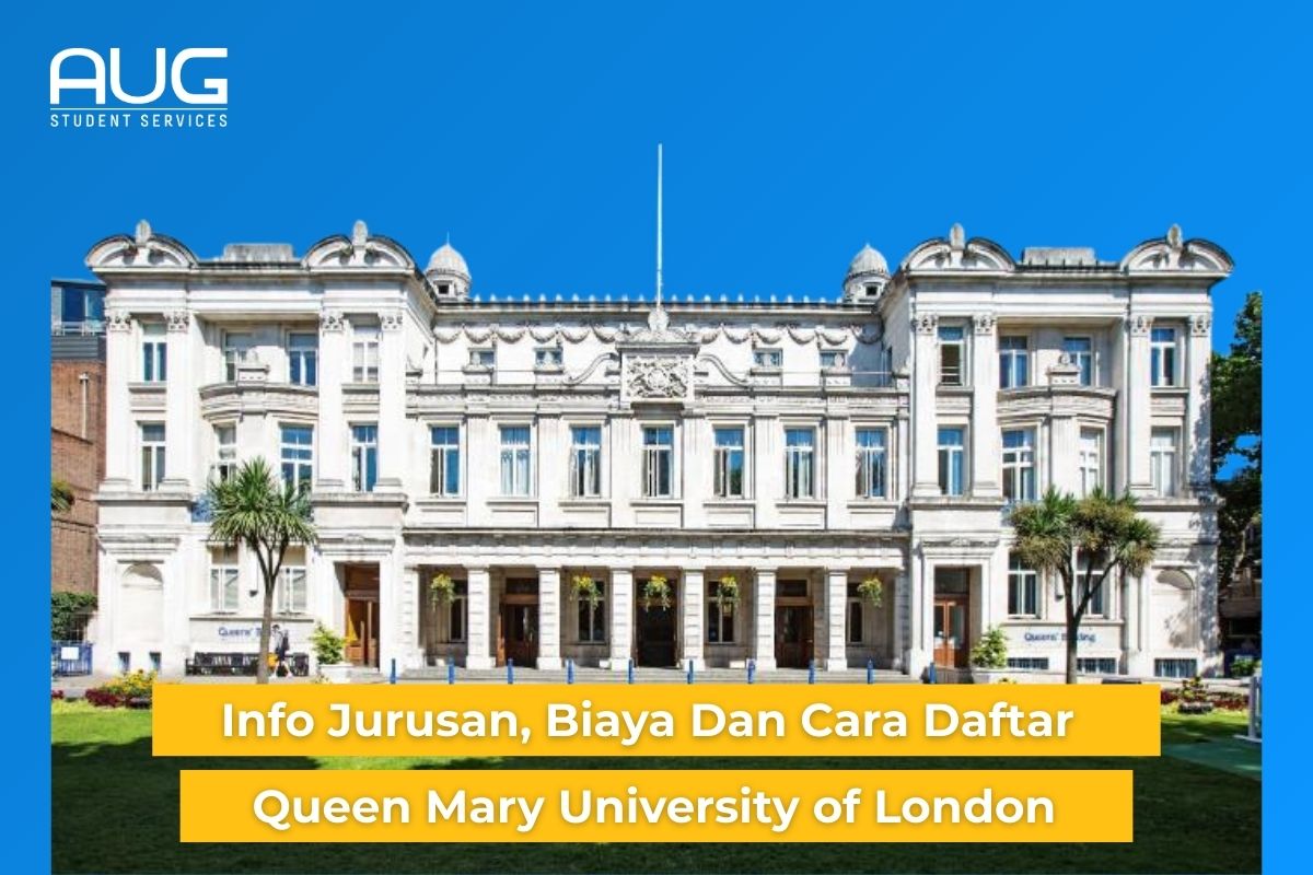 Info Jurusan, Biaya, dan Cara Daftar Queen Mary University of London