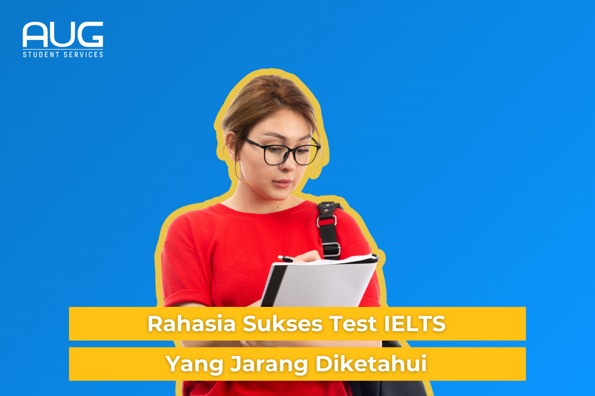 Rahasia Sukses Test IELTS yang Jarang Diketahui Banyak Orang