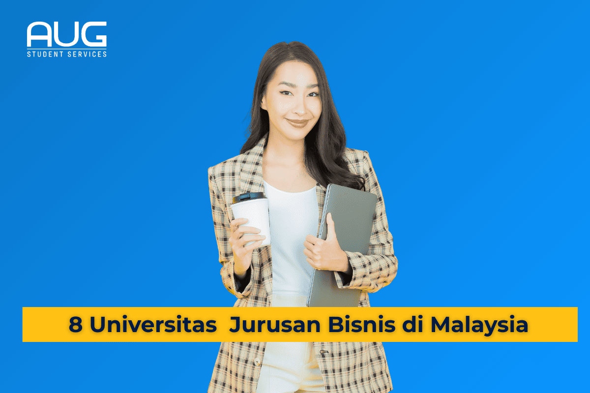 Rekomendasi 8 Universitas Terbaik Jurusan Bisnis di Malaysia