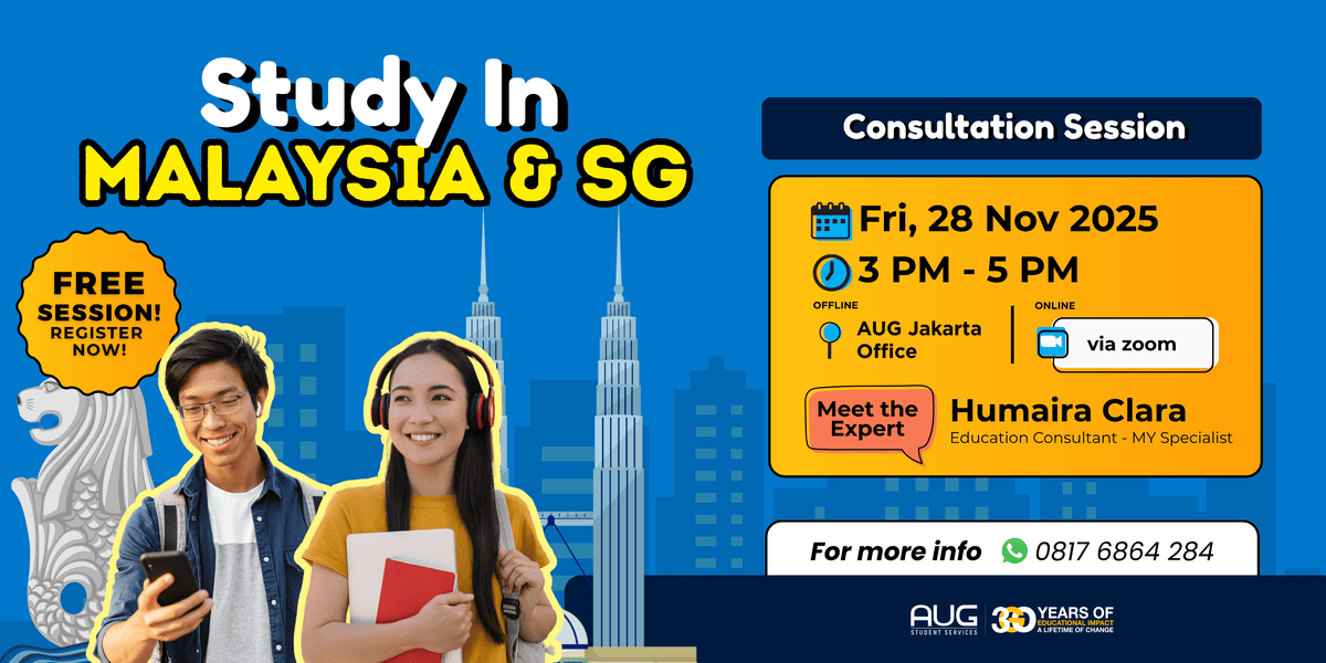 Study In MALAYSIA & Singapore Consultation Session Jakarta