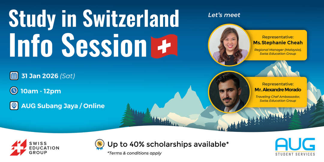 [AUG Subang Jaya] Study in Switzerland Info Day