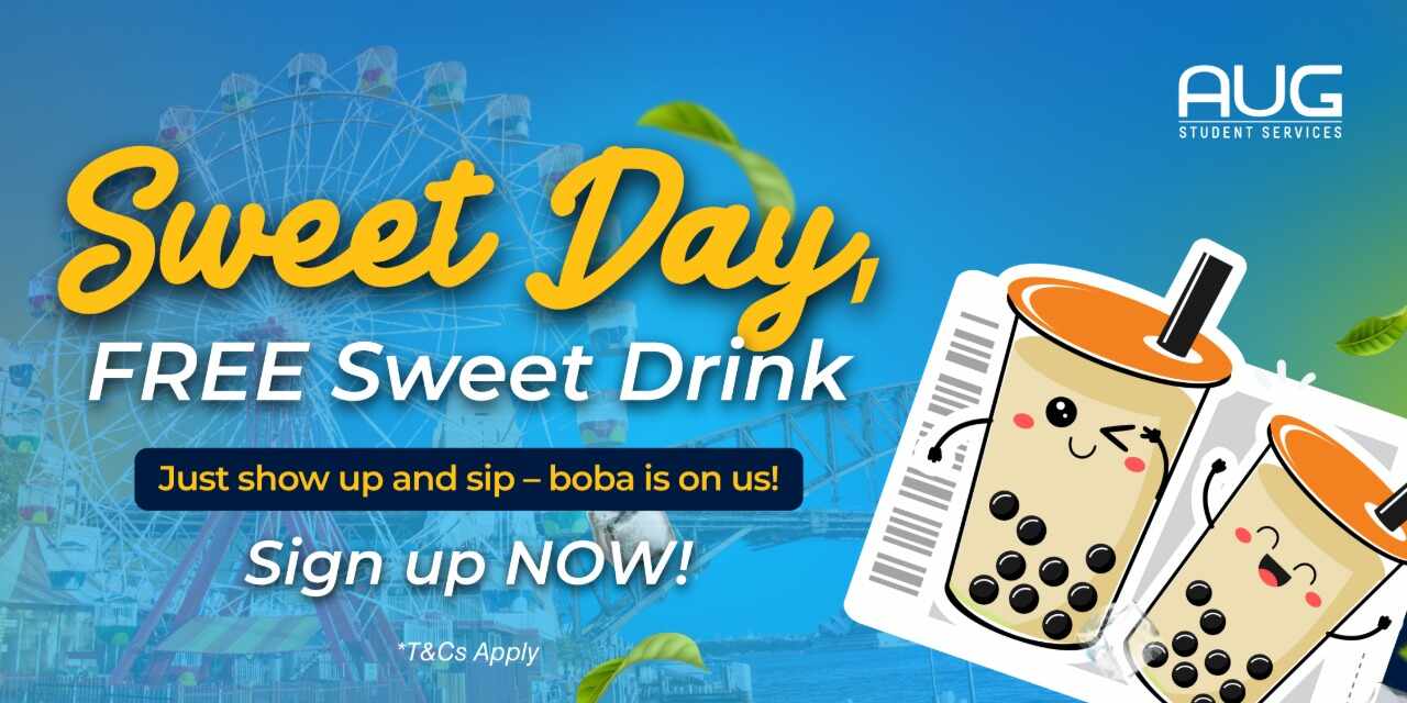 [AUG Sydney] Sweet Day with Bubble Tea On Us!