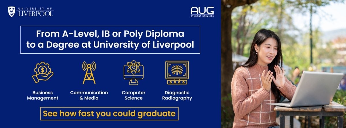 AUG Singapore - University of Liverpool Campaign