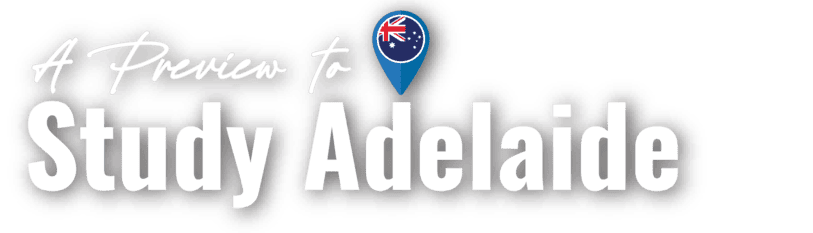A Preview to Study Adelaide