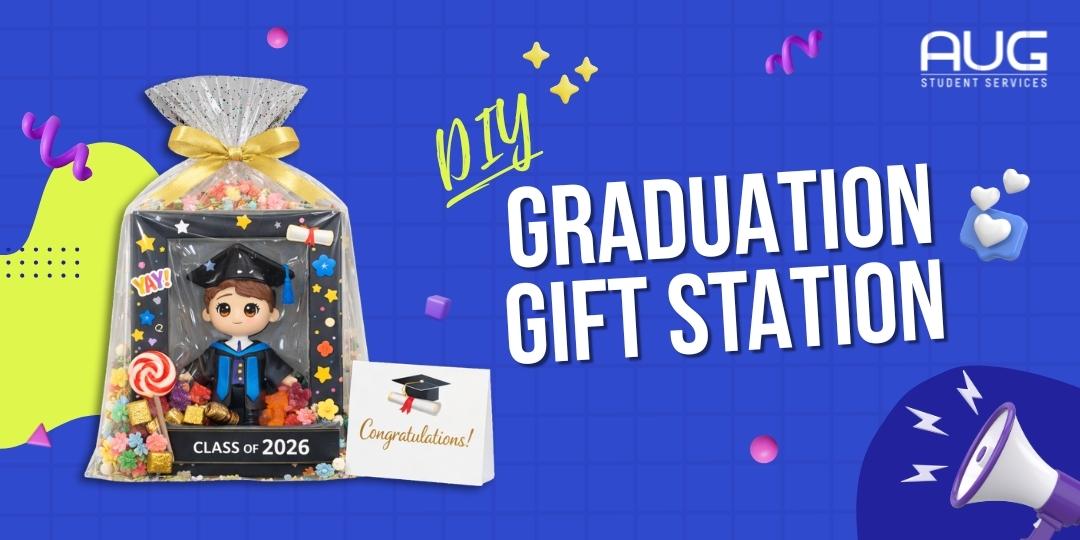 [AUG Brisbane] DIY Graduation Gift Station