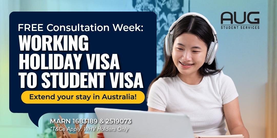 [AUG Brisbane] Free Consultation Week: Working Holiday Visa to Student Visa