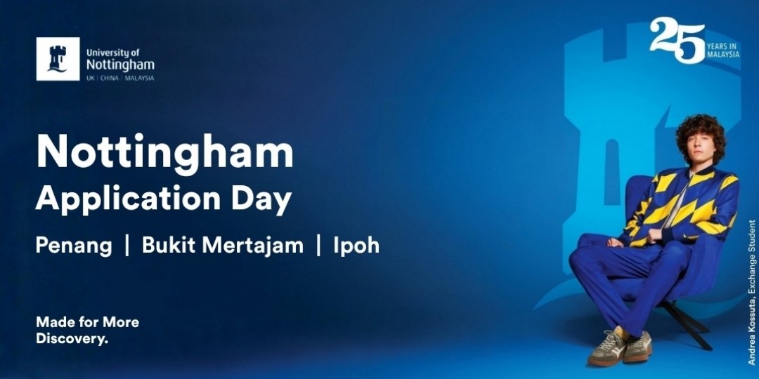 University of Nottingham Malaysia Information Session