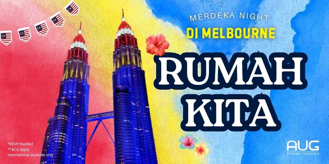 [AUG Melbourne] Rumah Kita – Merdeka Night di Melbourne