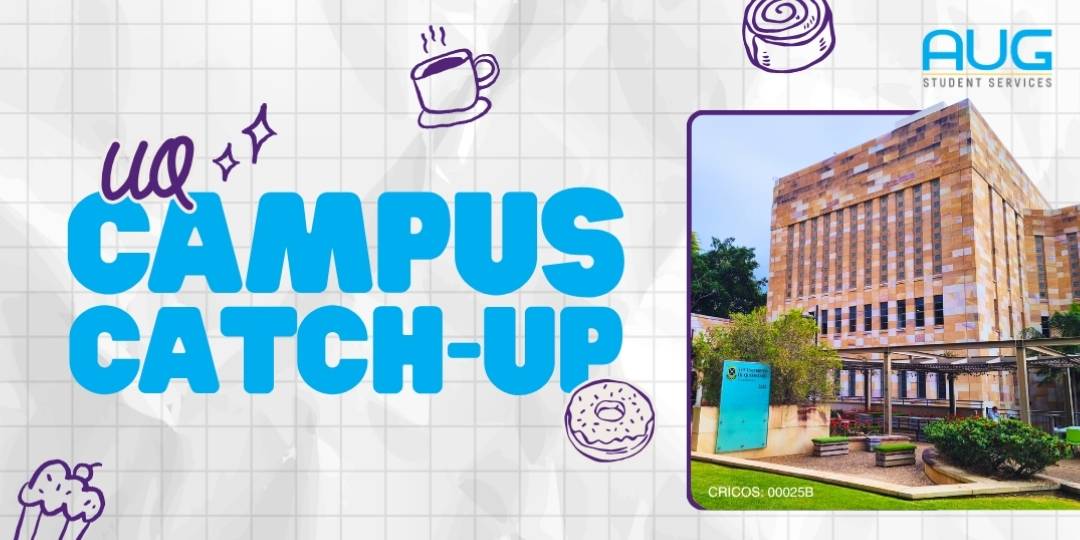 [AUG Brisbane] The University of Queensland (UQ) Campus Catch-Up
